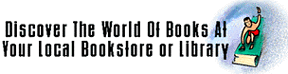 Discover the World of Books at your Local Bookstore of Library!